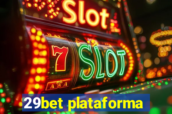 29bet plataforma